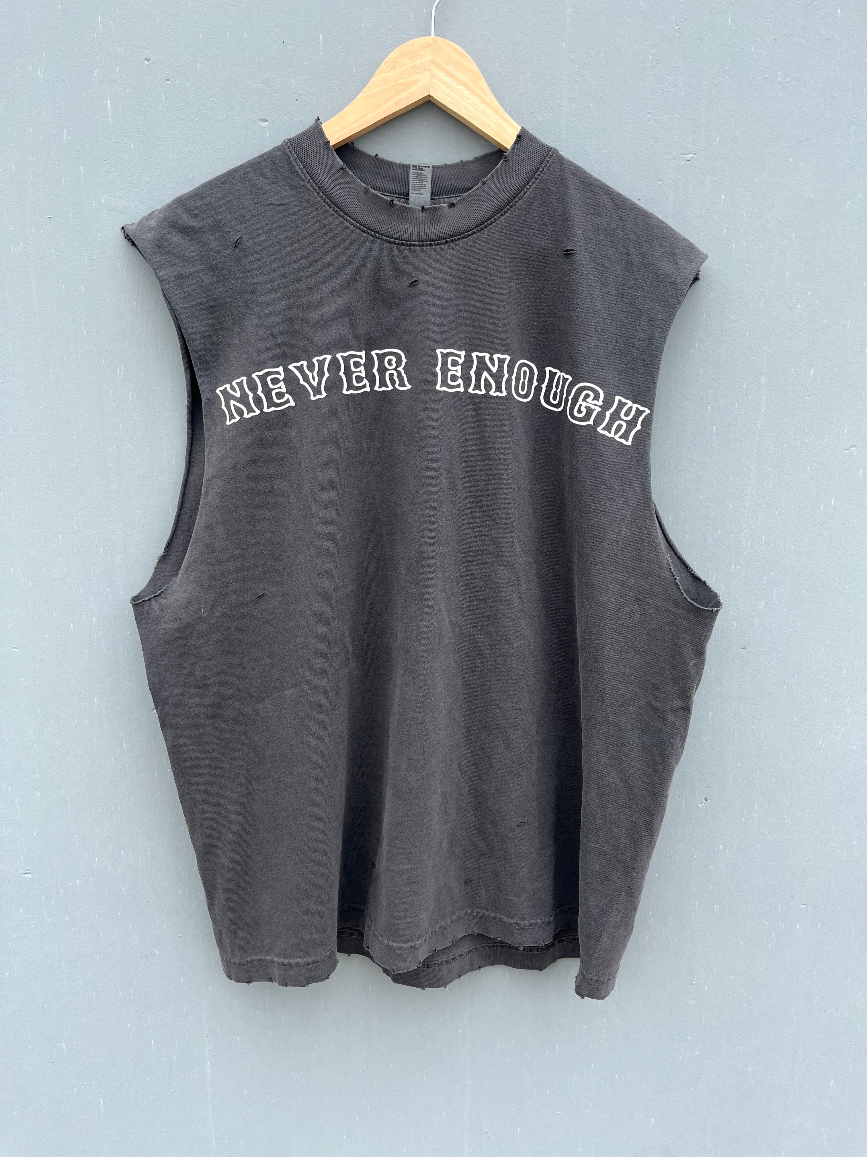 NEVER ENOUGH MUSCLE TEE