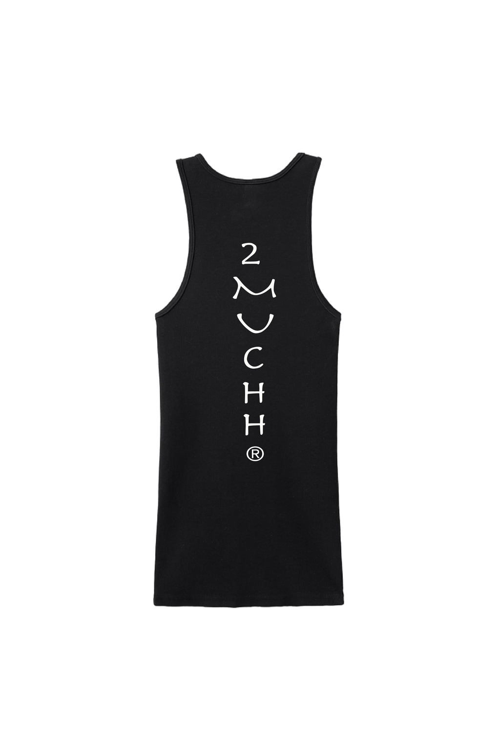 2MUCHH “EVERYDAY TANK”